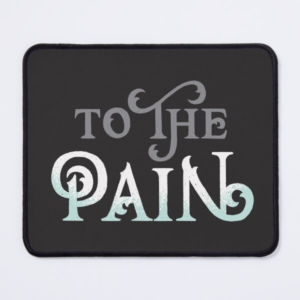 Item preview, To The Pain designed and sold by polliadesign.