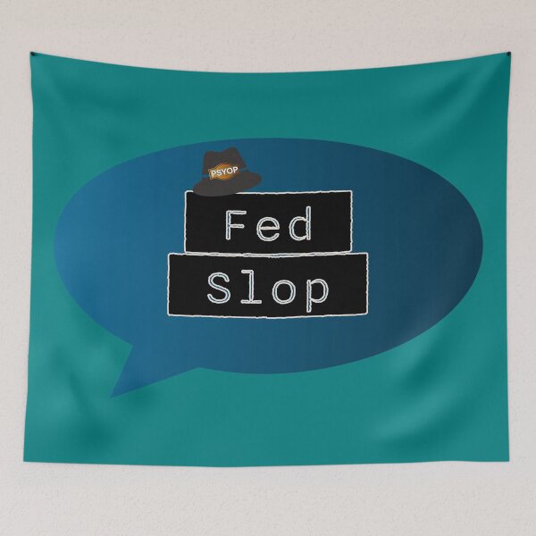 Item preview, Fed Slop Psyop Meme - Internet Culture Satire - Blue Talk Bubble - Retro Teal edition designed and sold by Miss Cutie Designs.