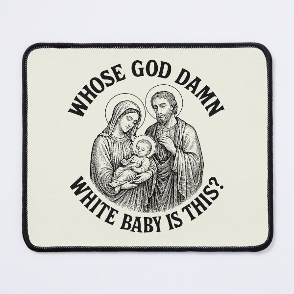 Item preview, Whose God Damn White Baby Is This designed and sold by misslouve23.