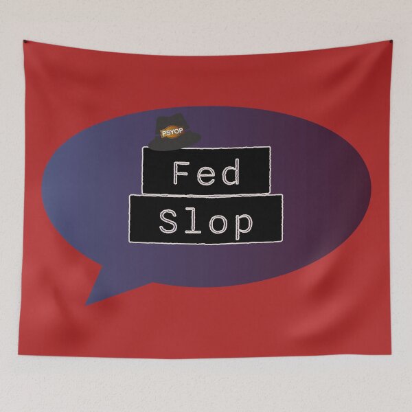 Item preview, Fed Slop Psyop Meme - Internet Culture Satire - Blue Talk Bubble - Firebrick Red edition designed and sold by Miss Cutie Designs.