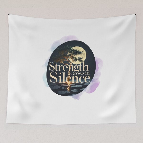 Item preview, Strength Grows In Silence designed and sold by SloganSauce.