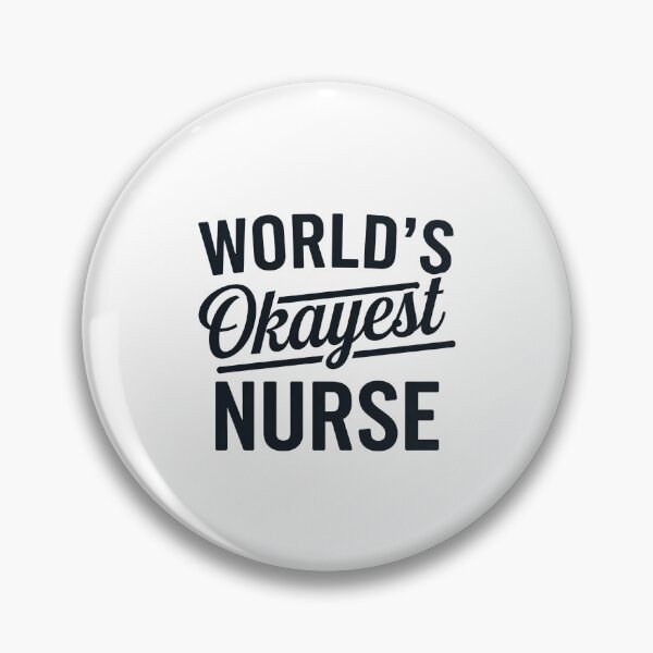 Item preview, world's Okayest Nurse designed and sold by belladesign7.