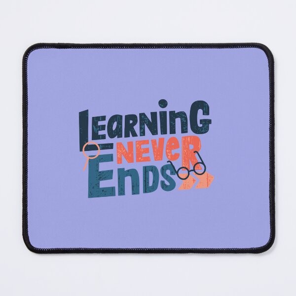 Item preview, Learning Never Ends – Motivational Teacher Quote | Education Classroom Decor | Study Inspiration Design designed and sold by Flair-Fashion.