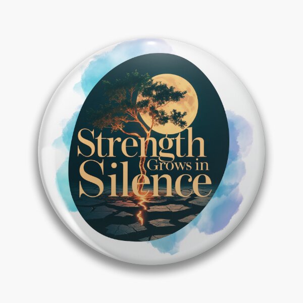 Item preview, Strength Grows In Silence quiet power designed and sold by SloganSauce.