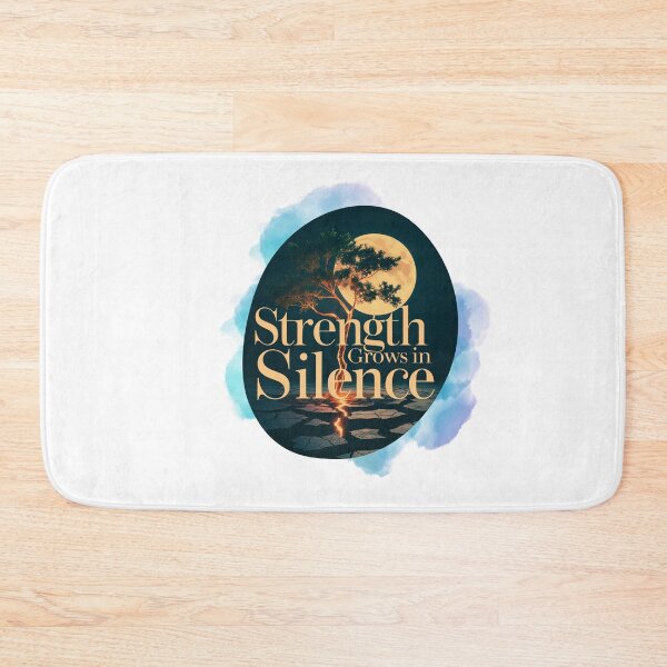 Item preview, Strength Grows In Silence quiet power designed and sold by SloganSauce.