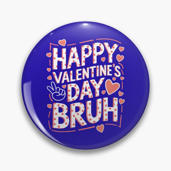 Item preview, Valentines Day, Bruh! designed and sold by Pixel-Lair.