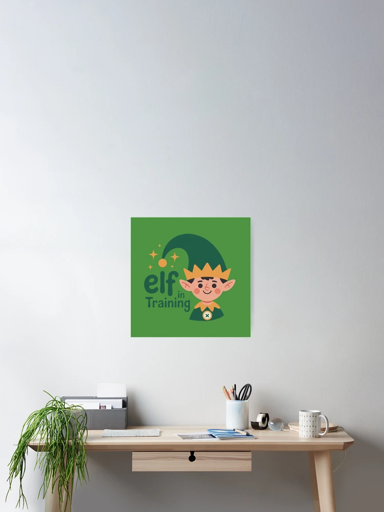 Thumbnail 2 of 3, Poster, Elf In Training designed and sold by DabrowskiDesign.