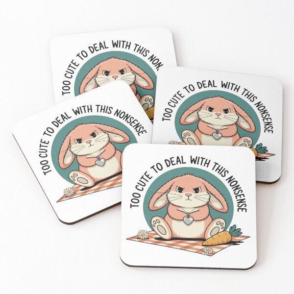 Item preview, Too Cute to Deal With This Nonsense designed and sold by MonkiFlipp.