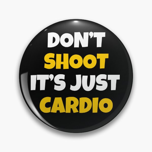Item preview, Don't Shoot It's Just Cardio designed and sold by JohnnyP-Store.