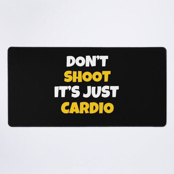 Item preview, Don't Shoot It's Just Cardio designed and sold by JohnnyP-Store.