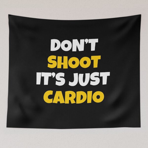 Item preview, Don't Shoot It's Just Cardio designed and sold by JohnnyP-Store.