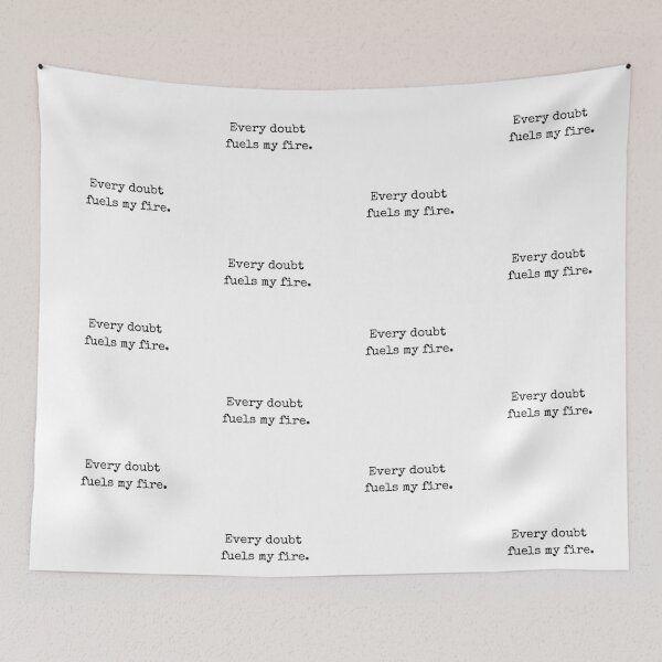 Item preview, Every doubt fuels my fire – Motivational Quote Design designed and sold by BoldTalk.