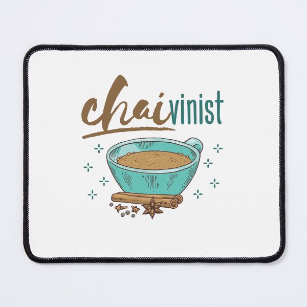 Item preview, Funny Chai Tea Lover designed and sold by jaygo.