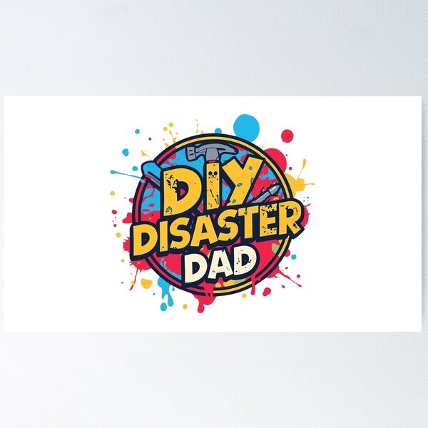 Item preview, DIY Disaster Dad designed and sold by Dyer's Design.