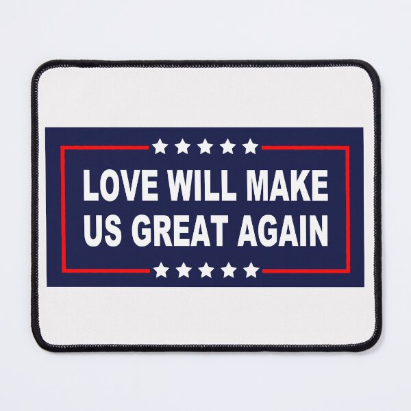 Item preview, Love Will Make Us Great Again; designed and sold by StickerApe.