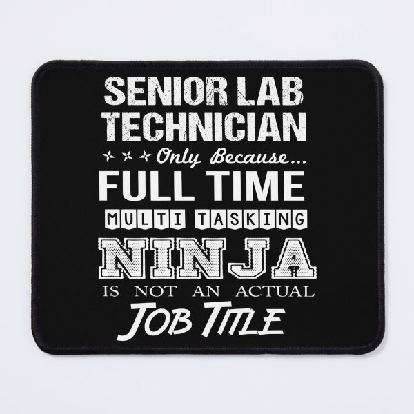 Item preview, Senior Lab Technician designed and sold by ginawilliams39.