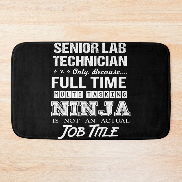 Item preview, Senior Lab Technician designed and sold by ginawilliams39.
