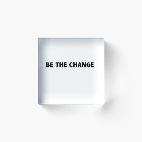 Item preview, Be The Change You Wish To See - Inspirational Motivational Quote Typography Print designed and sold by Like it.