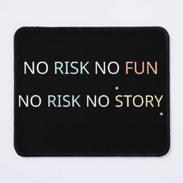 Item preview, risk creates the story quote designed and sold by Lisadoria merch.