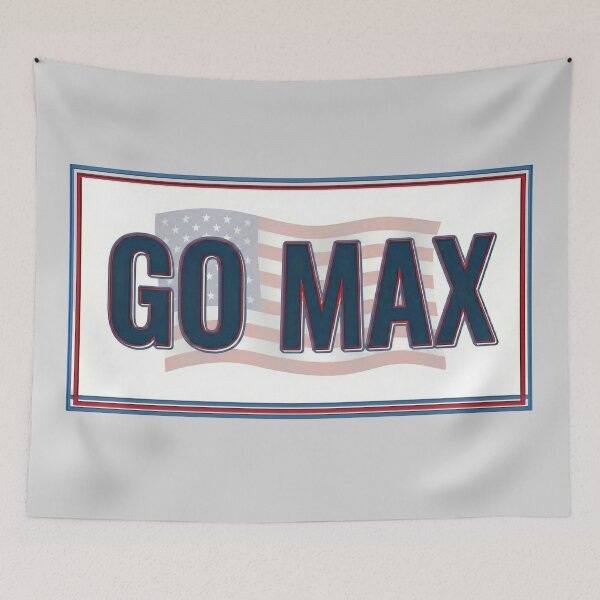 Item preview, Go Max - Patriotic American Flag & Bold Political Meme Text - Light Grey edition designed and sold by Miss Cutie Designs.