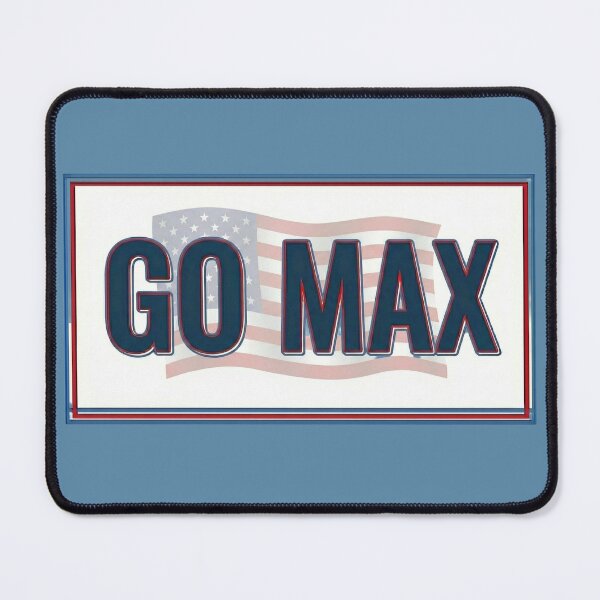 Item preview, Go Max - Patriotic American Flag & Bold Political Meme Text - Blue edition designed and sold by Miss Cutie Designs.