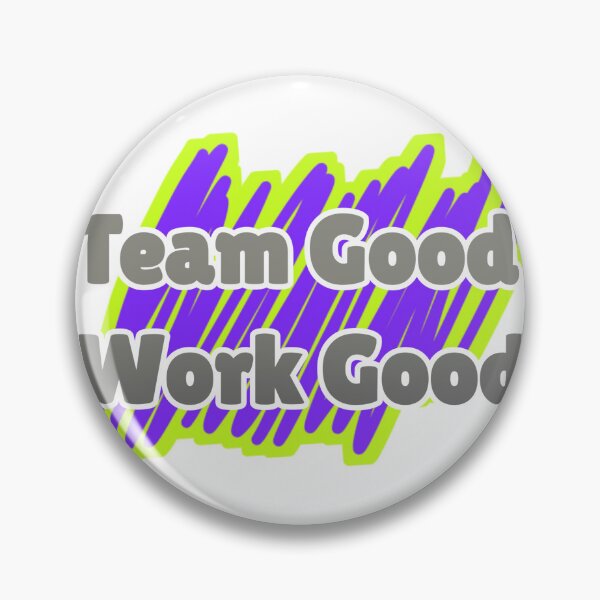 Item preview, Team good work good designed and sold by AWADHESH  CHAURASIA.