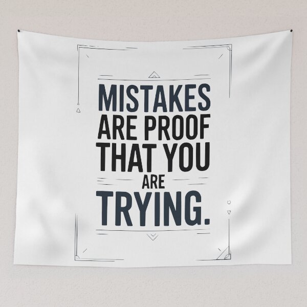 Item preview, MISTAKES ARE PROOF THAT YOU ARE TRYING – Modern Typographic Travel Design designed and sold by MarkedArtPrints.