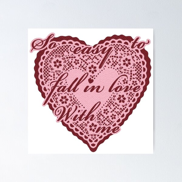 Item preview, So easy to fall in love with me designed and sold by DhriegoStudio.