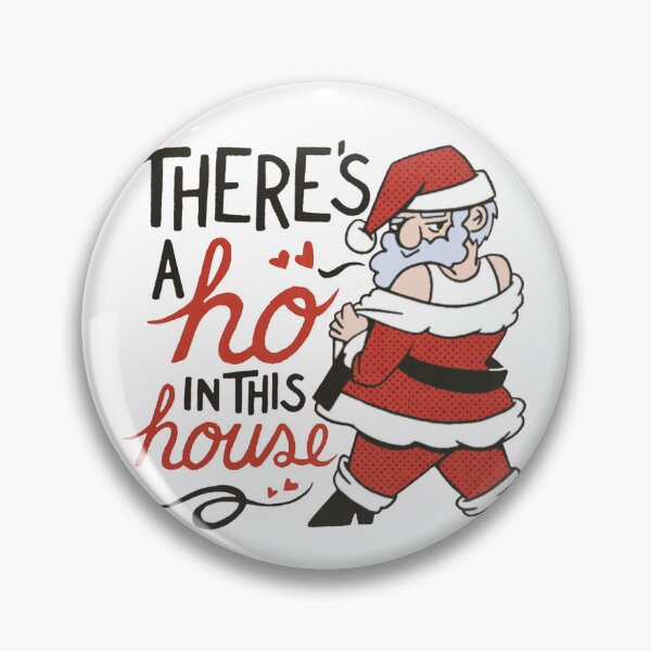 Item preview, There’s a ho in the house! designed and sold by Shresart ✨.