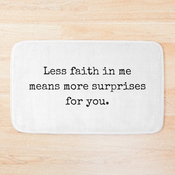 Item preview, Less faith in me means more surprises for you – motivational typography designed and sold by BoldTalk.