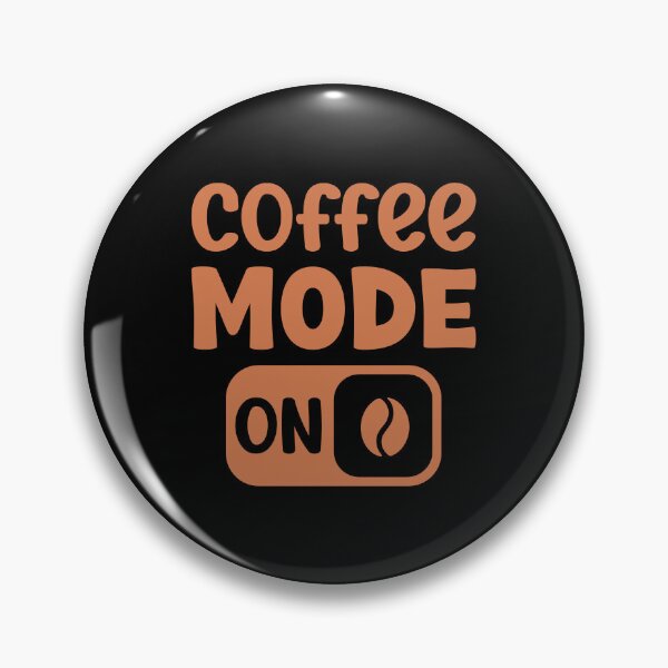 Item preview, Coffee Mode On - Fun Caffeine Lover Graphic designed and sold by DesignsDominus.