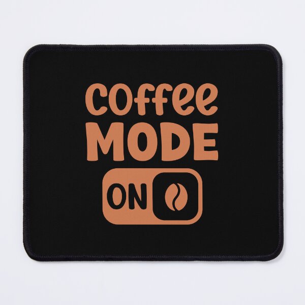 Item preview, Coffee Mode On - Fun Caffeine Lover Graphic designed and sold by DesignsDominus.