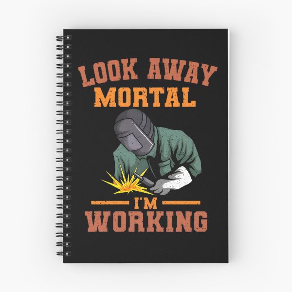 Item preview, Look Away Mortal I'm Working, Welding, Metal Work, Funny Welder, Welding Dad, Welding designed and sold by DoodleUrban.