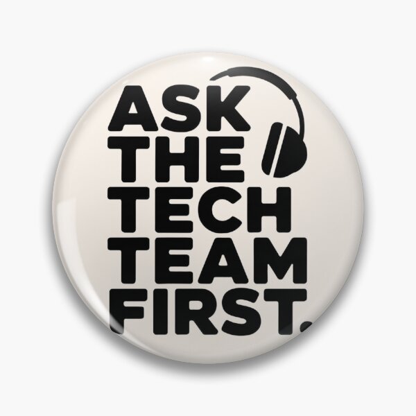 Item preview, Ask the Tech Team First | IT & AV Support Humor designed and sold by katiejallred.