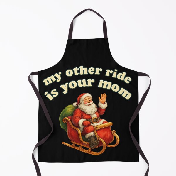 Item preview, Santa’s Sleigh – My Other Ride Is Your Mom (Funny Christmas Shirt) designed and sold by Mjshow96.