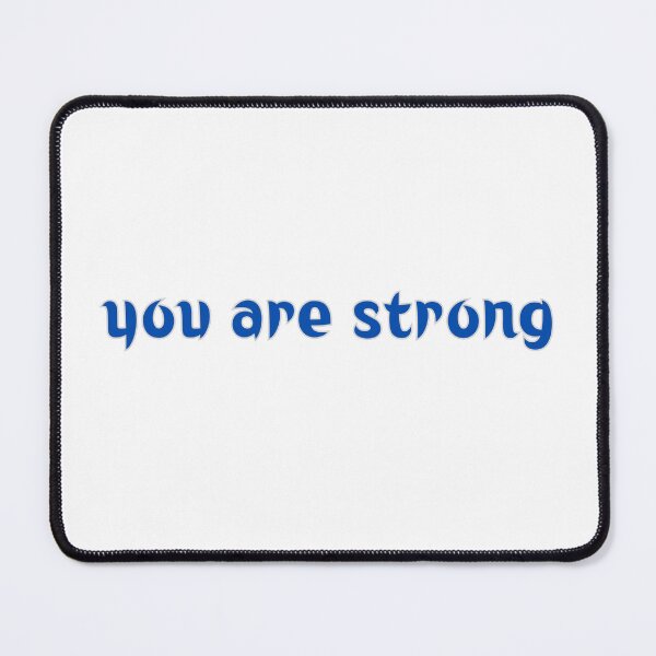 Item preview, you are strong designed and sold by ponymomo.