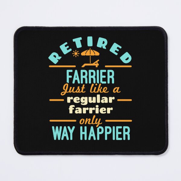 Item preview, Retired Farrier Blacksmith Retirement Funny Happier designed and sold by jaygo.