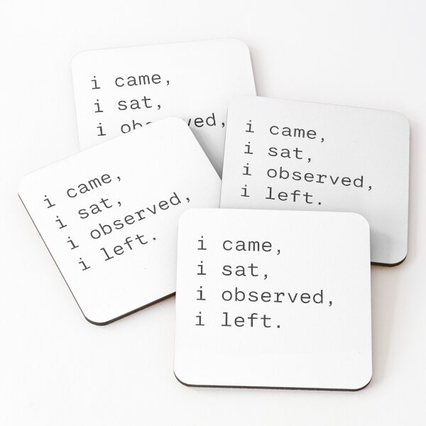 Item preview, Came I Sat I Observed I Left – Minimalist Introvert Quote Aesthetic Text Design designed and sold by NitkiStudio.