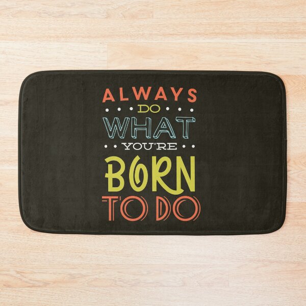 Item preview, Always Do What You're Born To Do | Purpose, Passion & Authentic Calling Quote designed and sold by Maltachi Designs.
