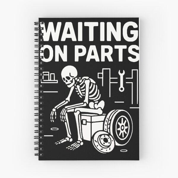 Item preview, Still Waiting on Parts – Mechanic Skeleton Humor T-Shirt designed and sold by JoyBoyStudio1.