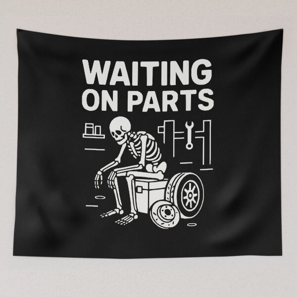 Item preview, Still Waiting on Parts – Mechanic Skeleton Humor T-Shirt designed and sold by JoyBoyStudio1.