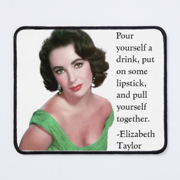 Item preview, Elizabeth Taylor (quote) designed and sold by Historytaylored.