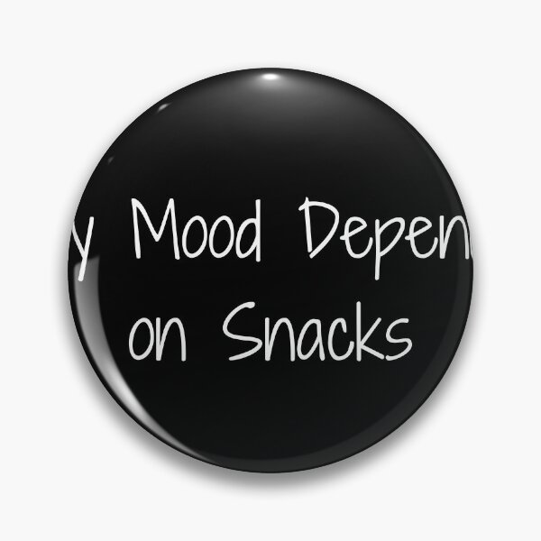Item preview, My Mood Depends on Snacks designed and sold by Ninjacatoff.