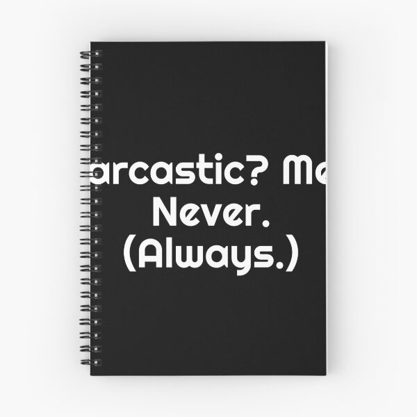 Item preview, Sarcastic? Me? Never. (Always.) designed and sold by Ninjacatoff.