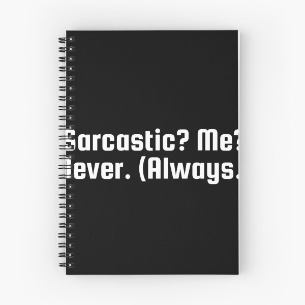 Item preview, Sarcastic? Me? Never. (Always.) designed and sold by Ninjacatoff.