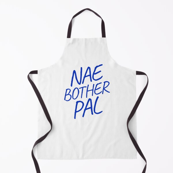Item preview, Nae Bother Pal – Scottish Slang designed and sold by TalkTee Me.