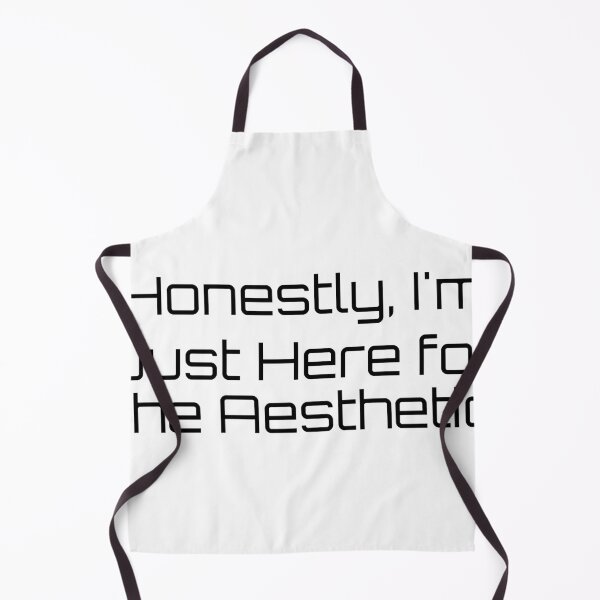Item preview, Honestly, I’m Just Here for the Aesthetic designed and sold by Ninjacatoff.