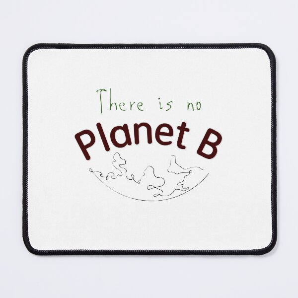 Item preview, There is no planet B designed and sold by ponymomo.