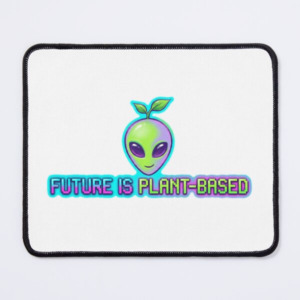 Item preview, Future is Plantbased Alien Vegan Merch designed and sold by PrintsyNook.