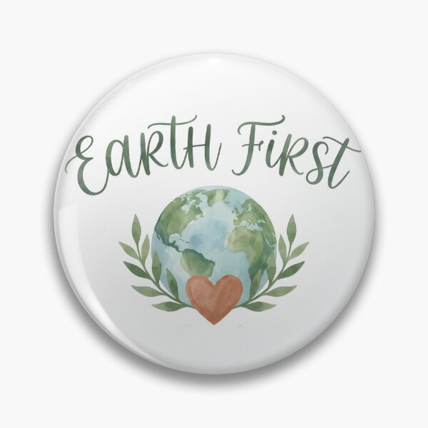 Item preview, Earth First designed and sold by PrintsyNook.